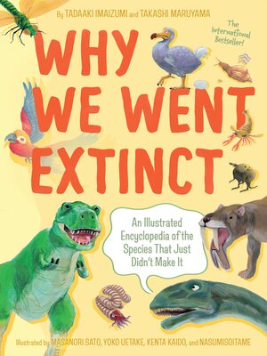 cover image of Why We Went Extinct